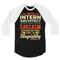 Im An Intern Architect Cute 3/4 Sleeve Shirt | Artistshot