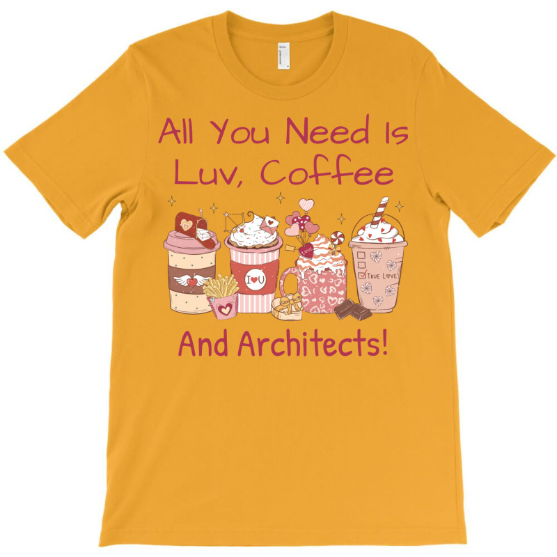 Architect Coffee Valentines Day Theme Hearts And More Stars T-shirt | Artistshot