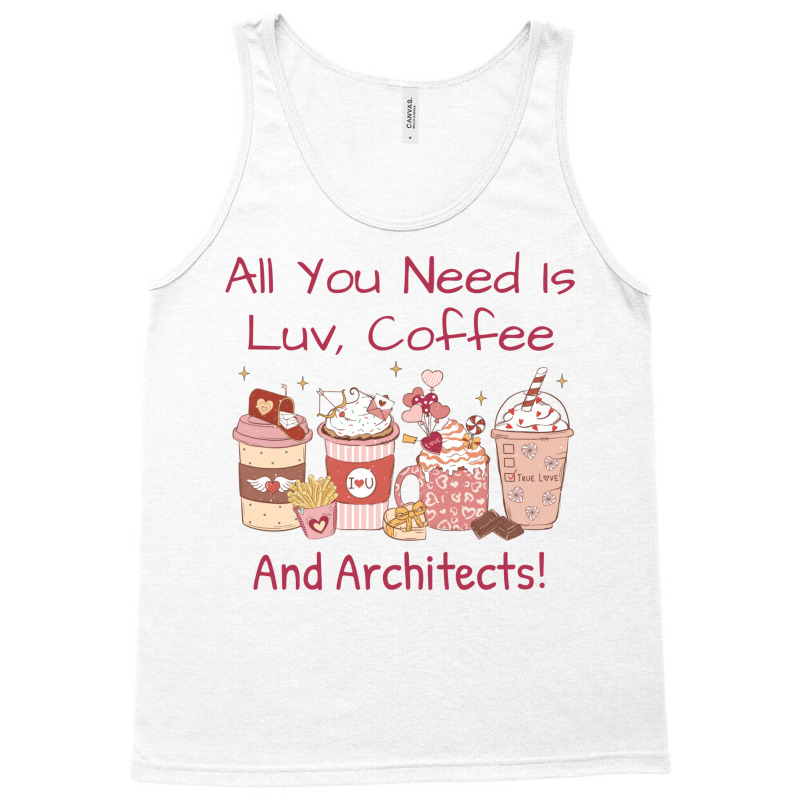 Architect Coffee Valentines Day Theme Hearts And More Stars Tank Top | Artistshot