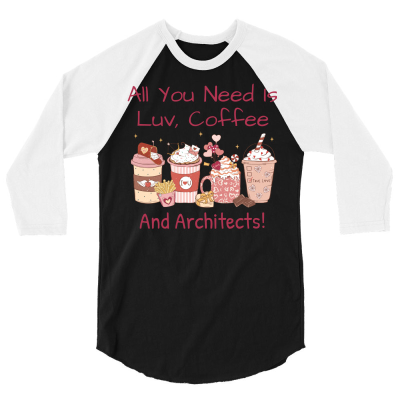 Architect Coffee Valentines Day Theme Hearts And More Stars 3/4 Sleeve Shirt | Artistshot