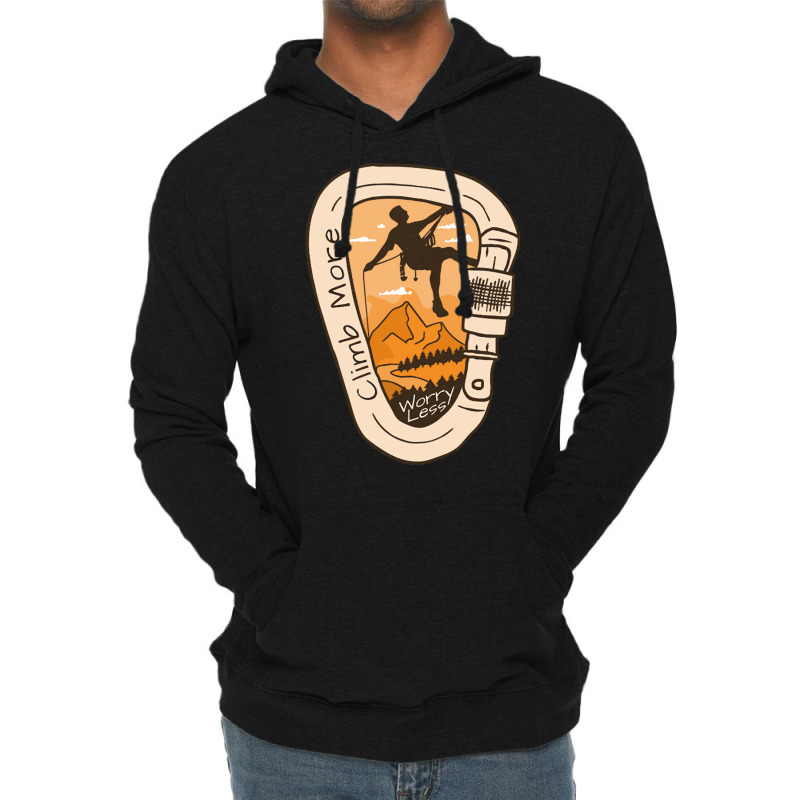 Rock Climber Saying T  Shirt Rock Climber Saying With Carabiner T  Shi Lightweight Hoodie | Artistshot