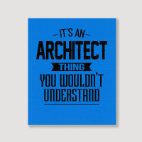 Its An Architect Thing You Wouldnt Understand Nostalgia Portrait Canvas Print | Artistshot