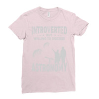 Introverted But Willing To Discuss Astronomy Blue Ladies Fitted T-shirt | Artistshot