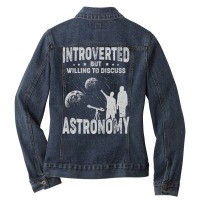 Introverted But Willing To Discuss Astronomy Blue Ladies Denim Jacket | Artistshot