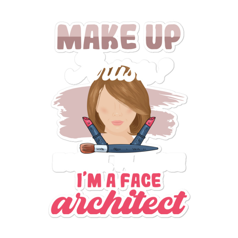 Make Up Artists Honey Please Face Architect Hipster Sticker | Artistshot