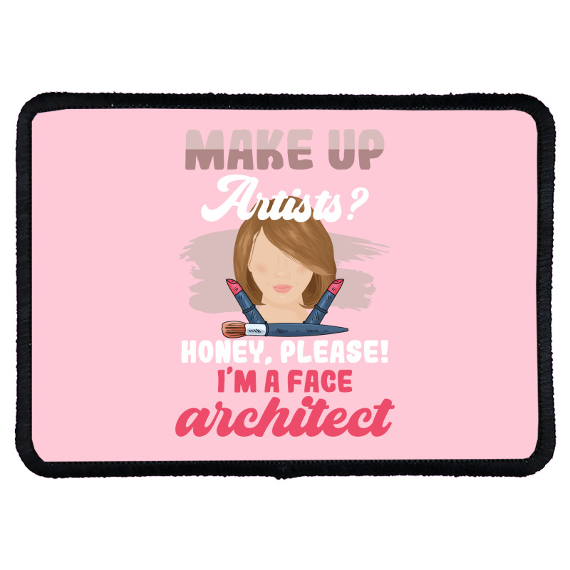 Make Up Artists Honey Please Face Architect Hipster Rectangle Patch | Artistshot