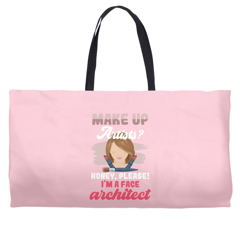 Make Up Artists Honey Please Face Architect Hipster Weekender Totes | Artistshot