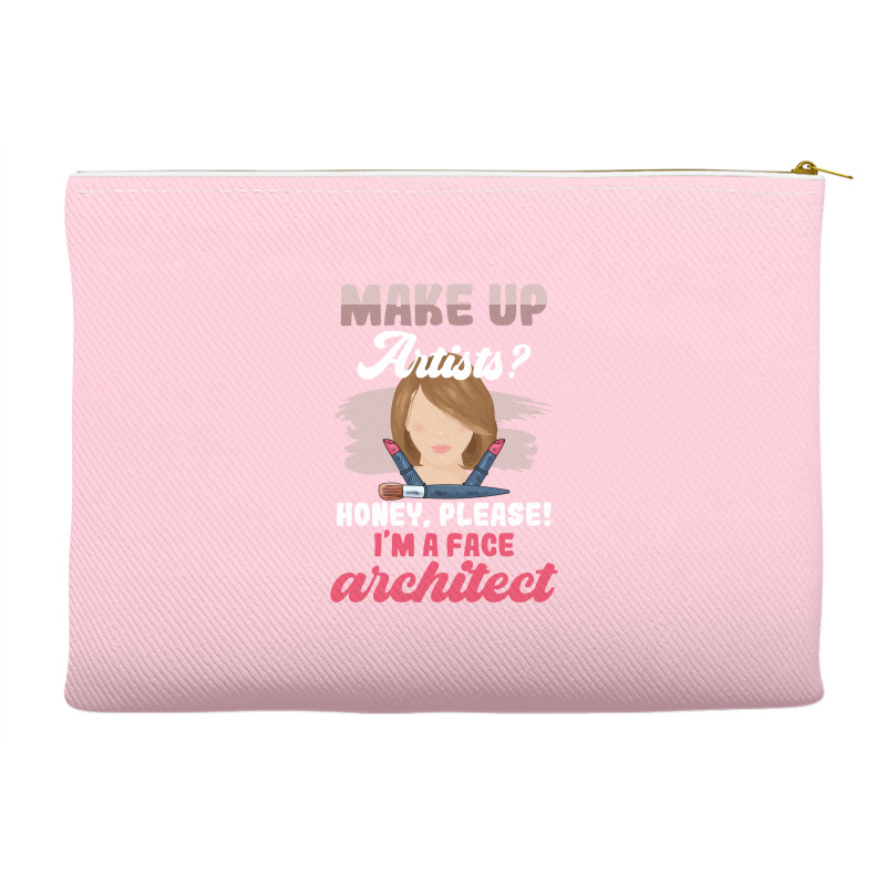 Make Up Artists Honey Please Face Architect Hipster Accessory Pouches | Artistshot