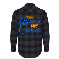 Architect Got Curves Design Humor Flannel Shirt | Artistshot