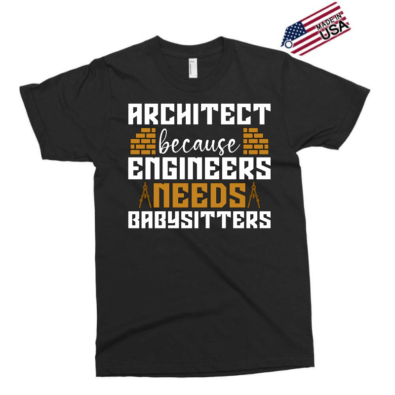 Architect Because Enigneers Needs Architects Job Nostalgia Exclusive T-shirt | Artistshot