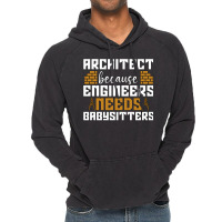 Architect Because Enigneers Needs Architects Job Nostalgia Vintage Hoodie | Artistshot