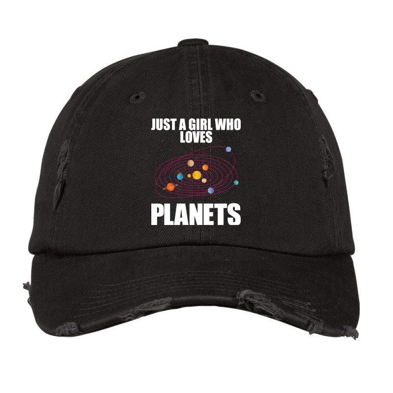 Just A Girl Who Loves Planets Space Funny Solar System Girl Vintage Cap by fiemsbhedaq | Artistshot