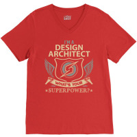 Design Architect T  Superpower Gift Item Tee V-neck Tee | Artistshot