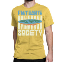 Flat Earth Society Earth Planet Space Lover Classic T-shirt | Artistshot