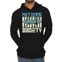 Flat Earth Society Earth Planet Space Lover Lightweight Hoodie | Artistshot