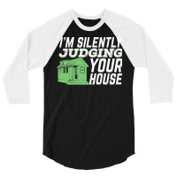 Im Silently Judging Your House Architect Gift Cute 3/4 Sleeve Shirt | Artistshot