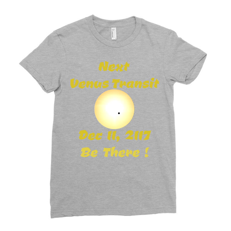 Next Venus Transit Be There Trending Ladies Fitted T-Shirt by wanyeezorduv | Artistshot