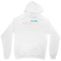 Future Architect Architecture Quote Unisex Hoodie | Artistshot