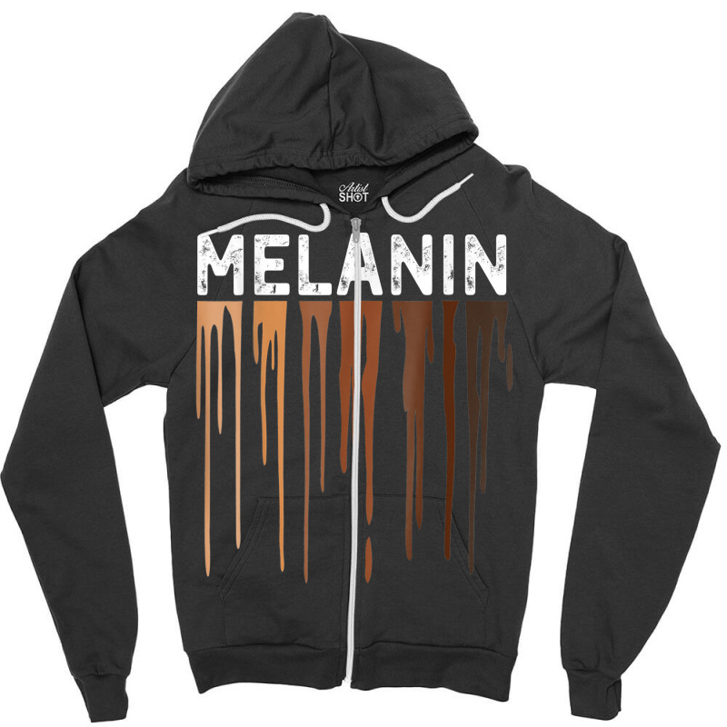 Drippin Melanin Tshirts For Women Pride Gifts Black History T Shirt Zipper Hoodie | Artistshot