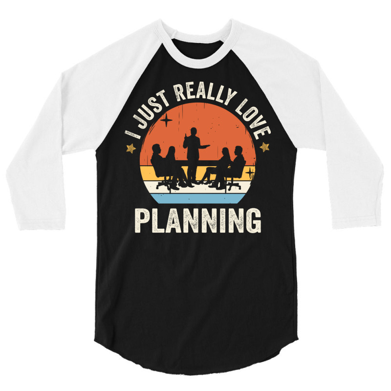 I Just Really Love Planning 80s Retro Vintage Sunset Gift Idea Quote 3/4 Sleeve Shirt | Artistshot