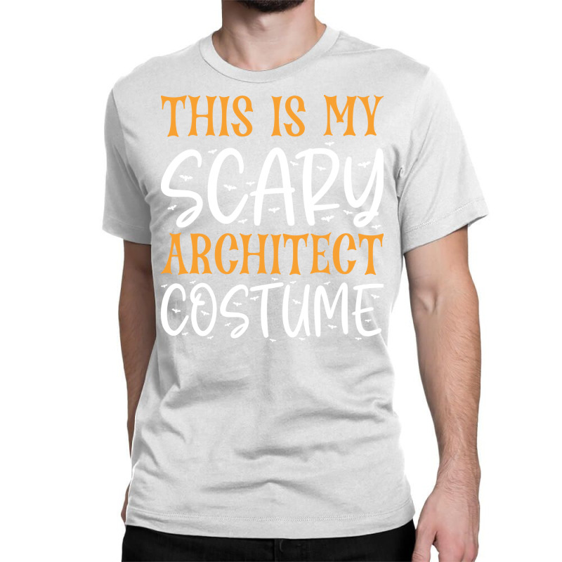 This Is My Scary Architect Costume Girl Classic T-shirt | Artistshot