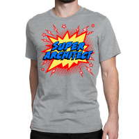 Super Architect 80s Classic T-shirt | Artistshot