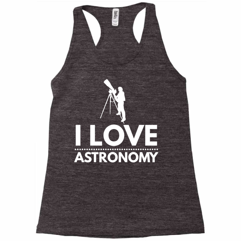 I Love Astronomy Stargazing Fan Hipster Racerback Tank by saoudidepalab | Artistshot