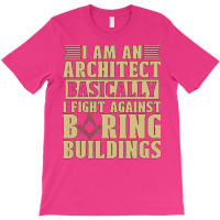 I Am An Architect Basically Architecture Building Green T-shirt | Artistshot