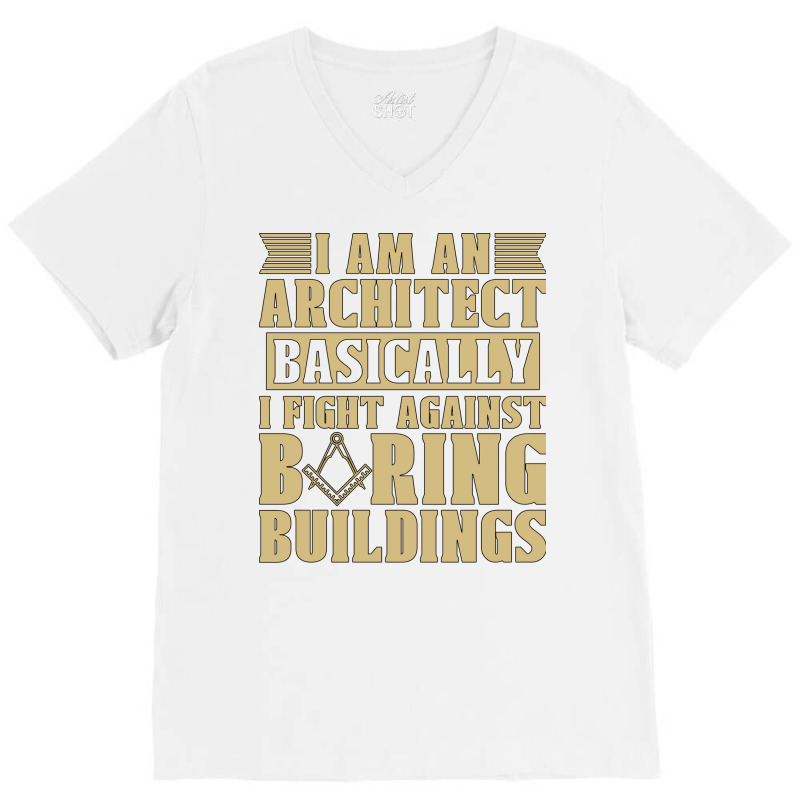 I Am An Architect Basically Architecture Building Green V-neck Tee | Artistshot