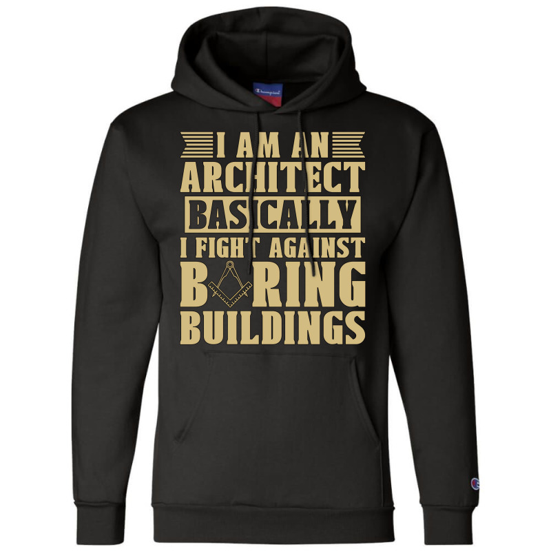 I Am An Architect Basically Architecture Building Green Champion Hoodie | Artistshot