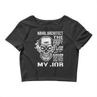 Naval Architect T  The Hardest Part Gift 2 Item Tee Crop Top | Artistshot