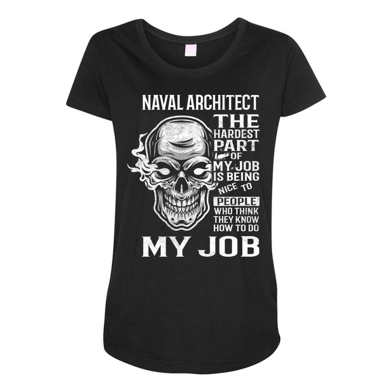 Naval Architect T  The Hardest Part Gift 2 Item Tee Maternity Scoop Neck T-shirt by kusniabroder6 | Artistshot