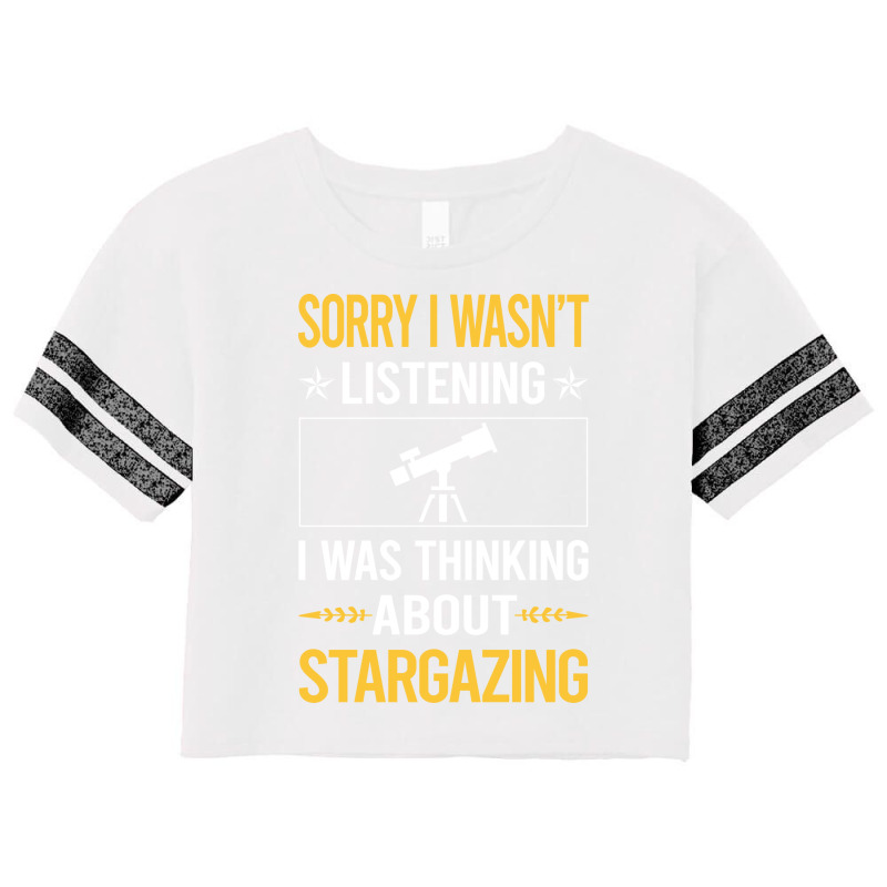 Sorry I Was Not Listening Stargazing Stargaze 70s Scorecard Crop Tee by hoqueexenouf | Artistshot