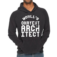 Worlds Okayest Architect Girl Vintage Hoodie | Artistshot