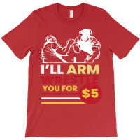 Arm Wrestle For 5 Arm Aesthetic T-shirt | Artistshot