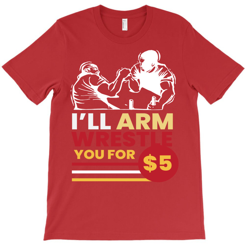 Arm Wrestle For 5 Arm Aesthetic T-shirt | Artistshot