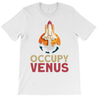 Occupy Venus Venus Planet Space Lover T-shirt | Artistshot