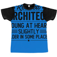 Retired Architect Gift Graphic T-shirt | Artistshot