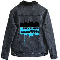 Skylines Made By Architects  Gift Unisex Sherpa-lined Denim Jacket | Artistshot