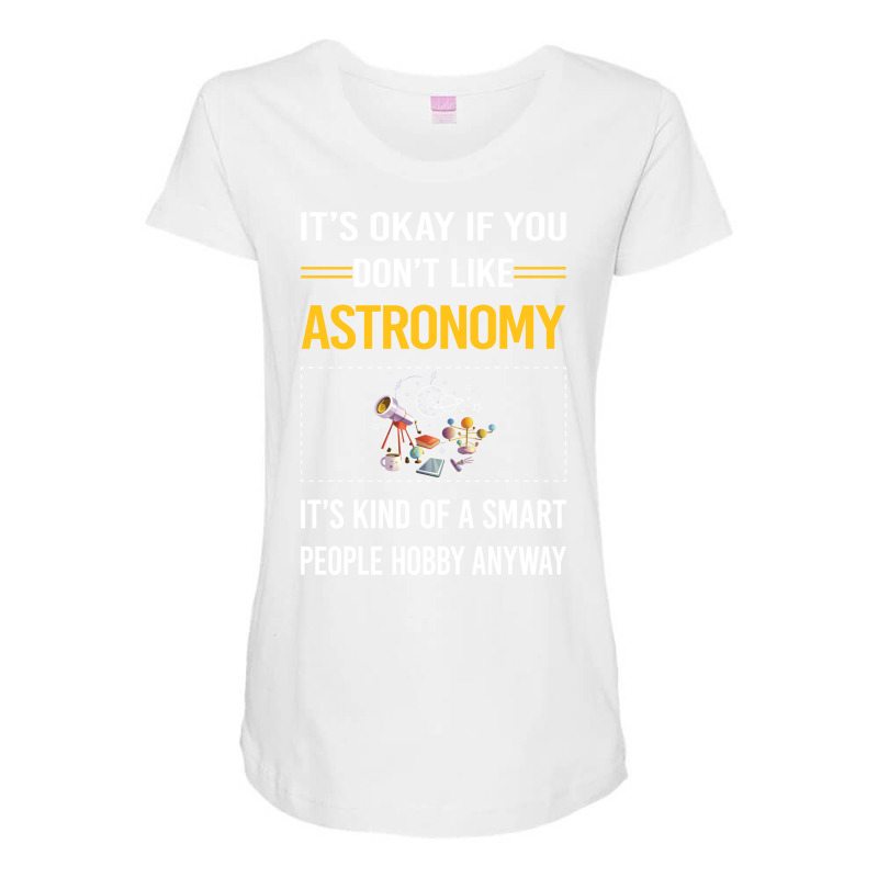 Funny Smart People Astronomy Nature Maternity Scoop Neck T-shirt by ampamahira4 | Artistshot