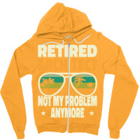 Retired Men Retired Architect Not My Problem Yellow Zipper Hoodie | Artistshot