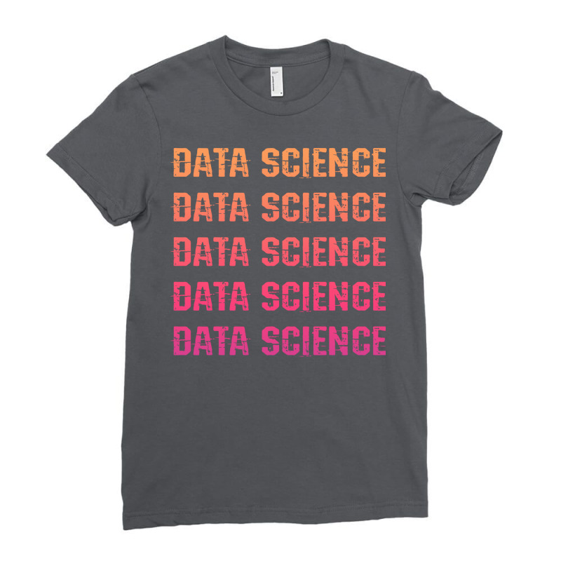 I Love Big Data Data Analytics Science Best Badass Data Scientist Funn Ladies Fitted T-Shirt by abbaasayedig | Artistshot