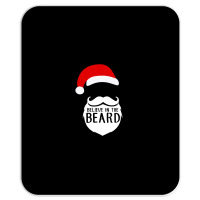 Believe In The Beard Mousepad | Artistshot