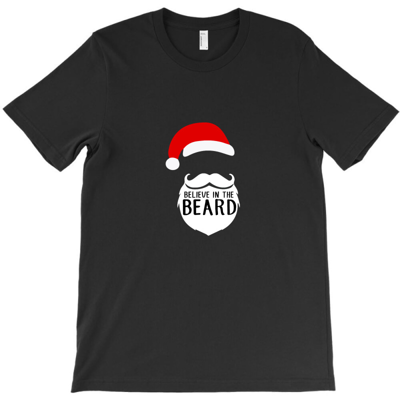 Believe In The Beard T-shirt | Artistshot