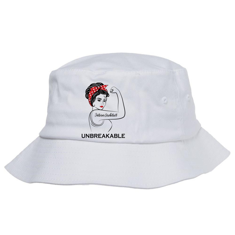 Intern Architect Unbreakable Humor Bucket Hat | Artistshot