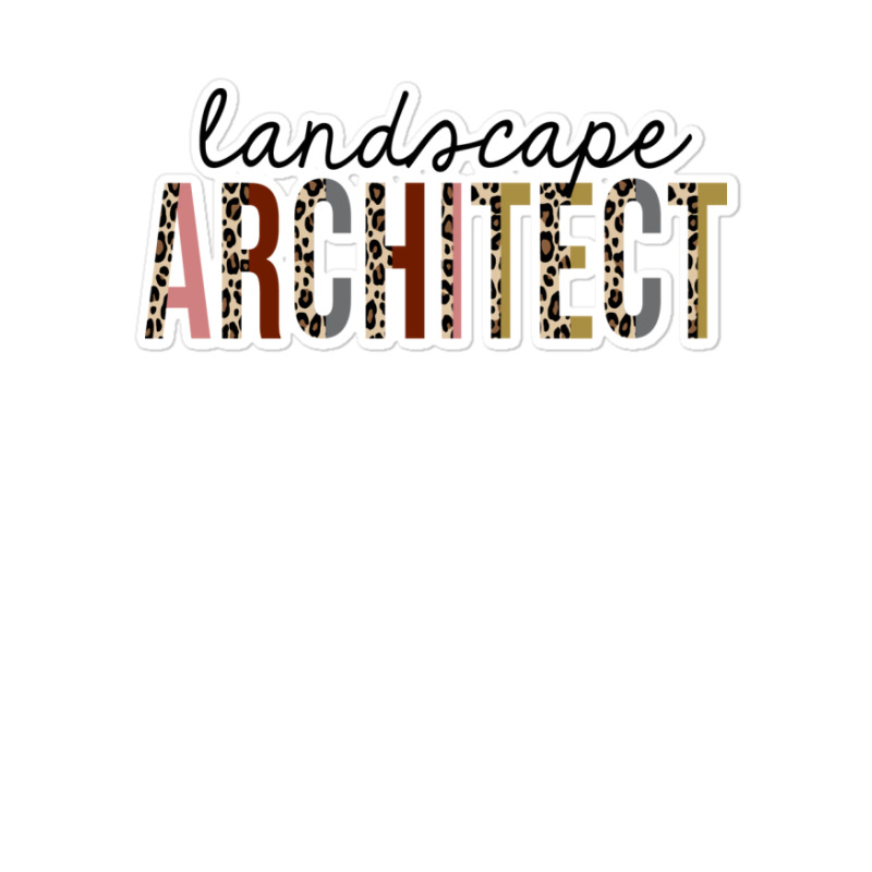 Landscape Architect Leopard Print Funny Boy Sticker | Artistshot