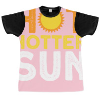 Hot Hotter Sun Sun Solar System Star Graphic T-shirt | Artistshot