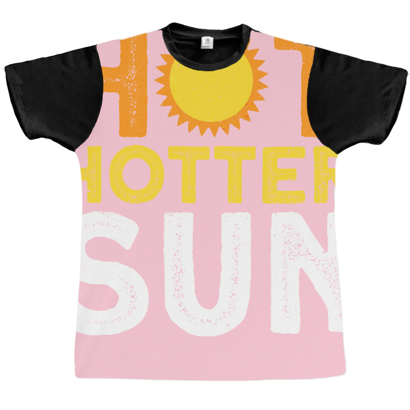 Hot Hotter Sun Sun Solar System Star Graphic T-shirt | Artistshot