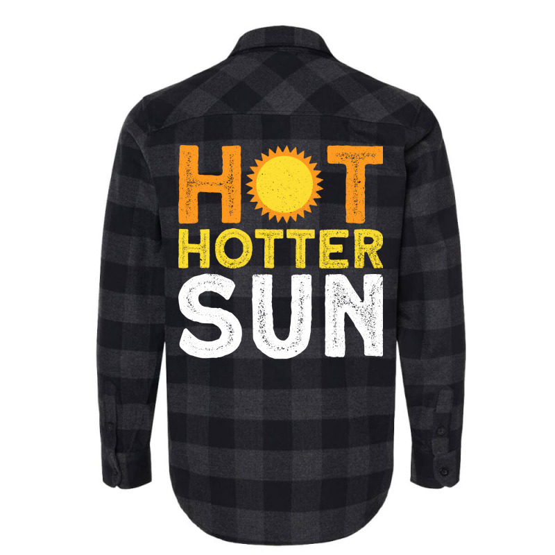 Hot Hotter Sun Sun Solar System Star Flannel Shirt | Artistshot