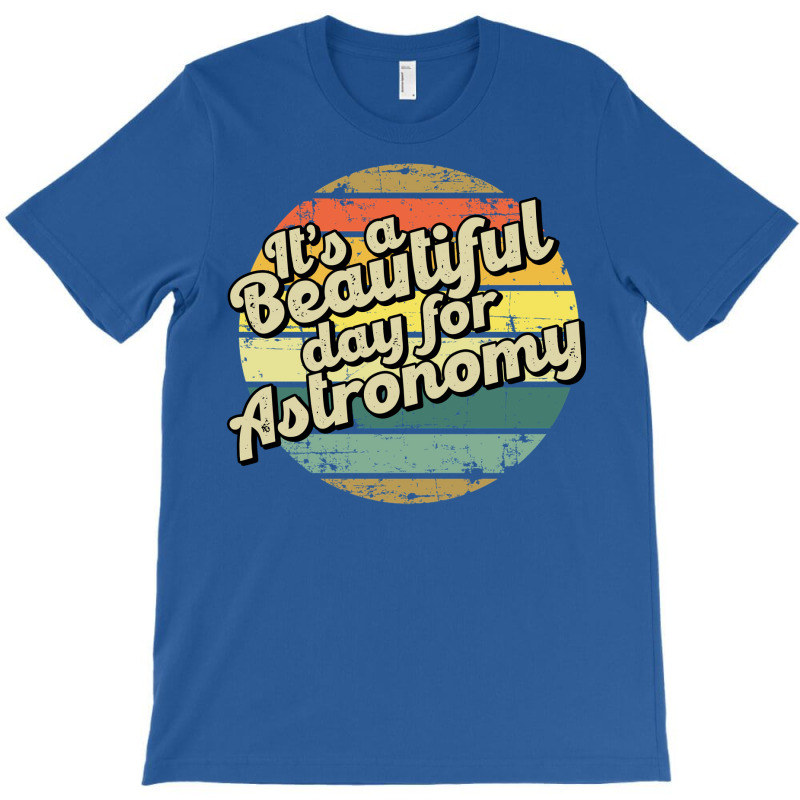 Astronomy Gift For Astronomer Perfect Present For Mother Dad Friend Hi T-shirt | Artistshot